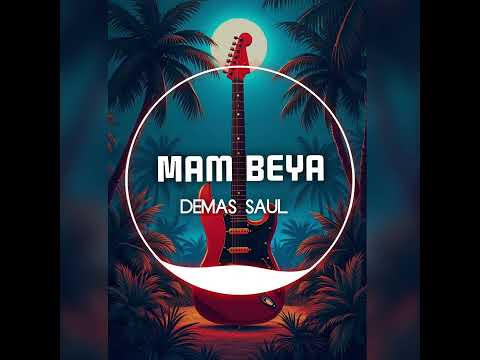 Demas Saul - Mam Beya (Papua New Guinea Oldie)