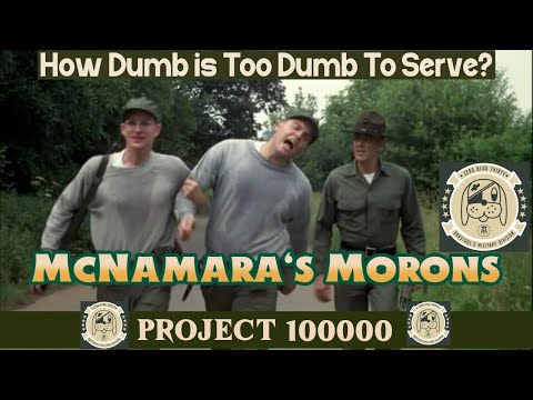 Project 100,000 Became Known As McNamara's Vietnam Morons