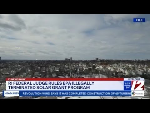 Judge rules EPA illegally terminated $7 billion solar program ...