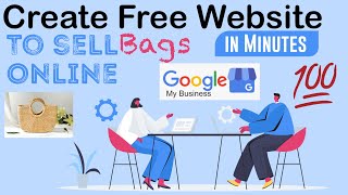 Google My Business Website - Sell Products Online with 😍Free Website😍