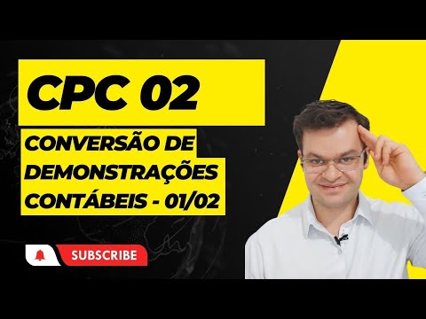 CPC 02 ‐ Conversão de demonstrações contábeis - parte 01