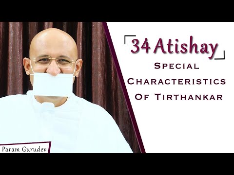 Day 21| 34 Atishay - Special Characteristics of Tirthankar | Param Gurudev | Jainism Study Course