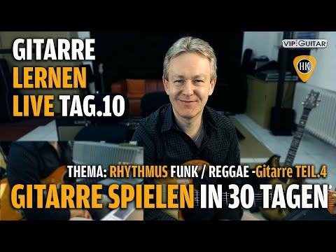 Gitarre Lernen Tag.10 - Gitarre spielen in 30 Lerntagen - Einsteigerkurs - Funk, Disco, Reggae