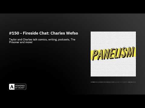 #150 - Fireside Chat: Charles Wefso
