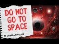 Do Not Go To Space | by u/TheDarkVoid79