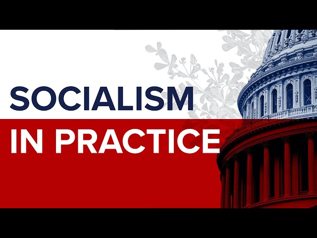 Thumbnail for video titled: Socialism in Practice