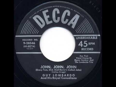 1953 HITS ARCHIVE: John John John (Every Tom Dick & Harry’s Called John) - Guy Lombardo (K Gardner)
