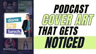 Podcast Cover Art (What To Include - And NOT Include!)