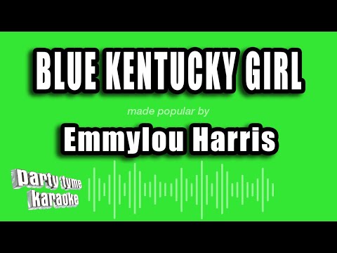Emmylou Harris - Blue Kentucky Girl (Karaoke Version)