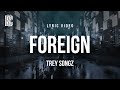 Trey Songz - Foreign | Lyrics