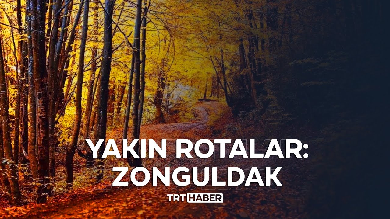Yakın rotadaki şehir; Zonguldak...