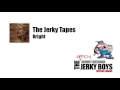 The Jerky Tapes, Bright