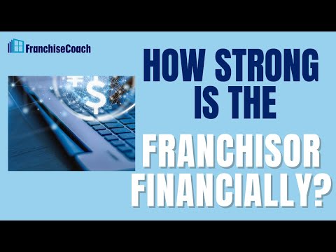 , title : 'How strong is the franchisor financially?
