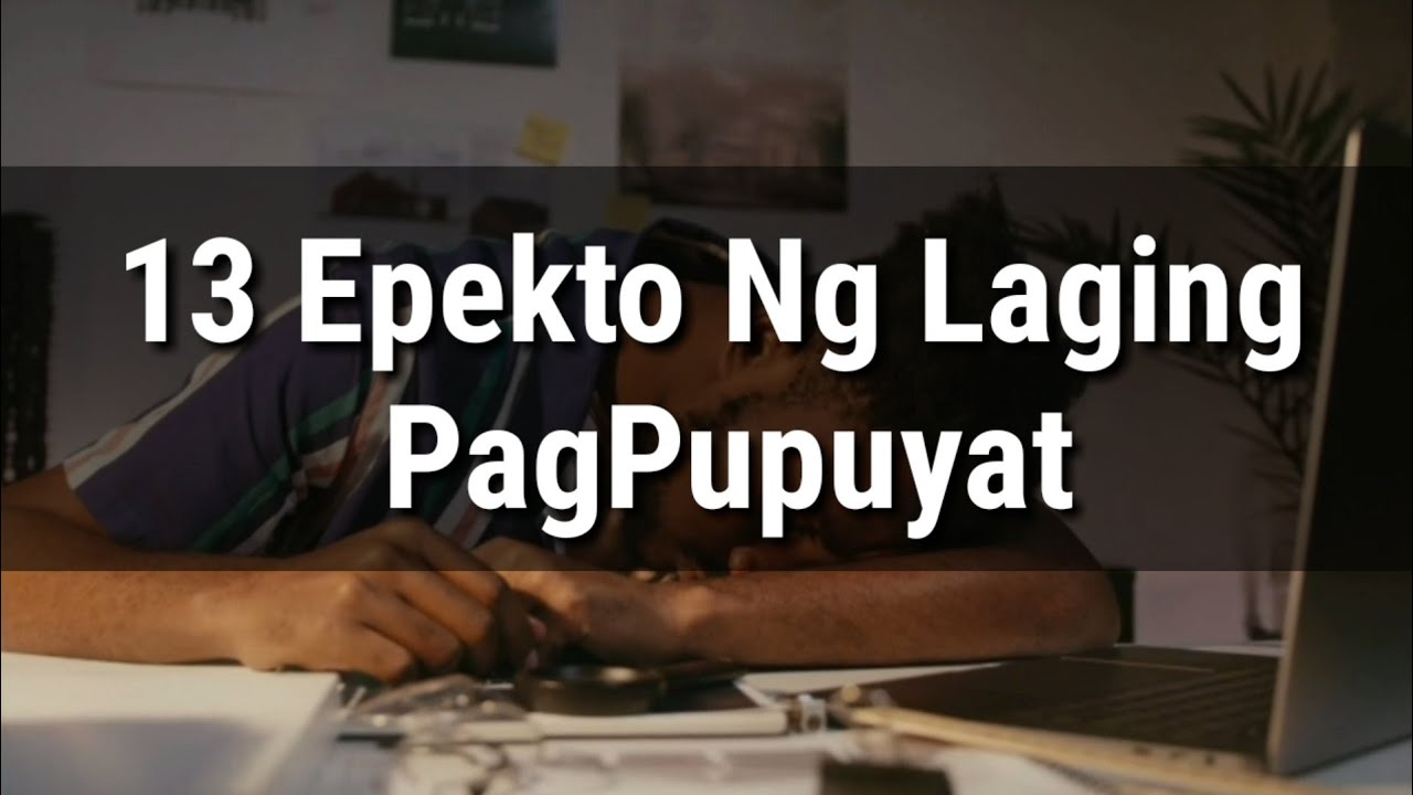 🔴13 Epekto Ng Laging PagPupuyat|Michie koh