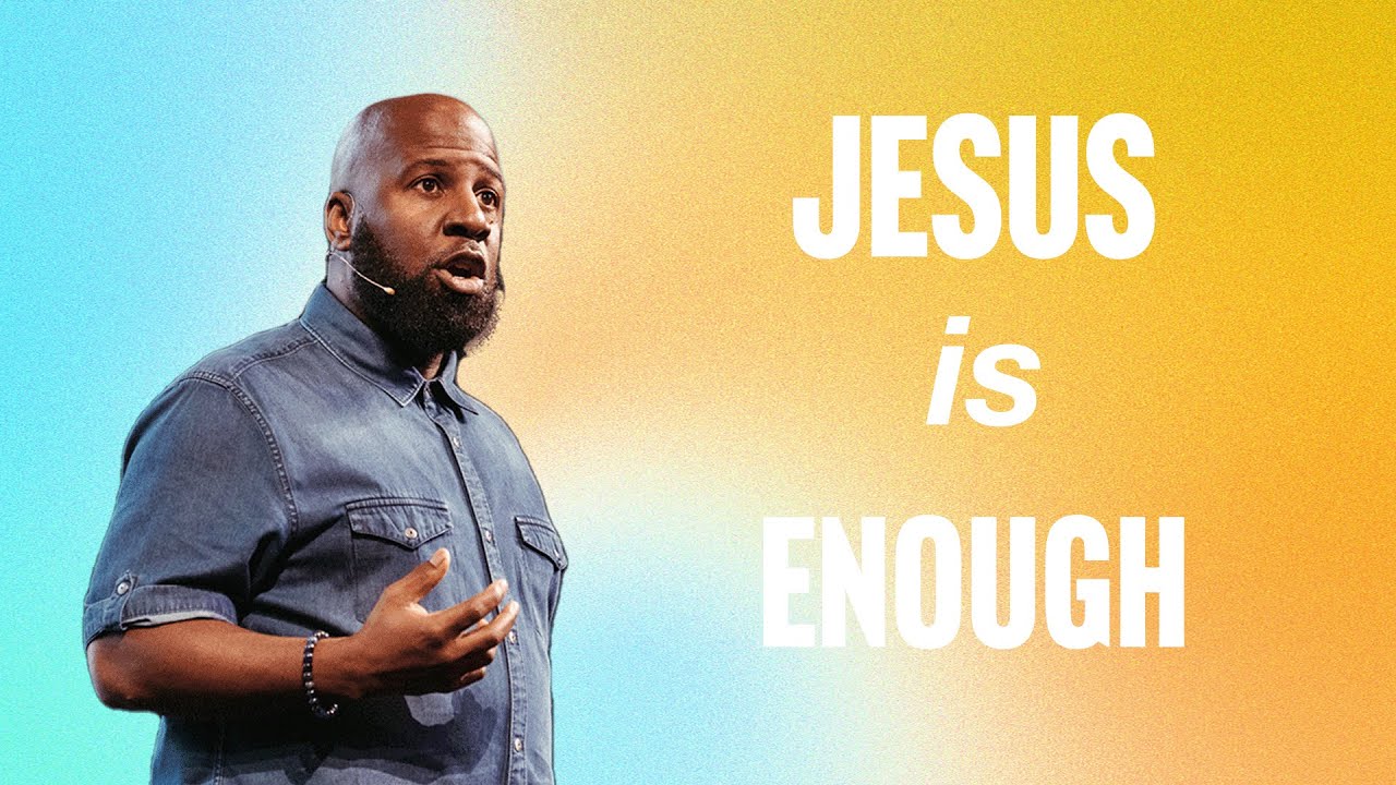 Jesus Is Enough