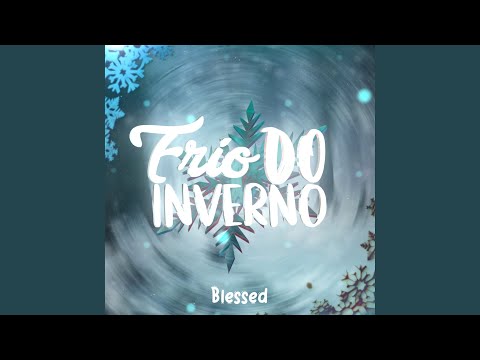 Frio De Inverno - Blessd