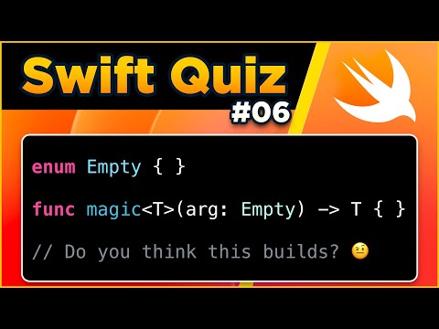 Swift Quiz #06 - Empty enums are full of surprises thumbnail