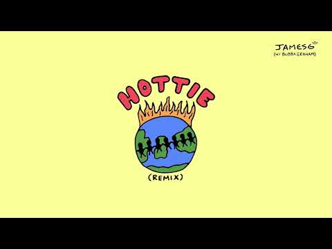 JAMESG - HOTTIE (REMIX) [W/ BUBBA GRAHAM]