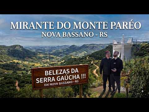 MIRANTE DO MONTE PARÉO EM NOVA BASSANO - RS SAINDO DE NOVA PRATA PELO INTERIOR DOS MUNICÍPIOS !!
