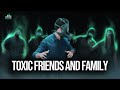 Toxic Friends & Family (Stay Away From Negative People)