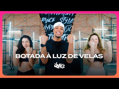 Botada à Luz de Velas - Matheus Fernandes, Leo Santana | FitDance (Coreografia)