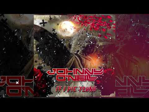 Johnny O'Neill - If I Die Young