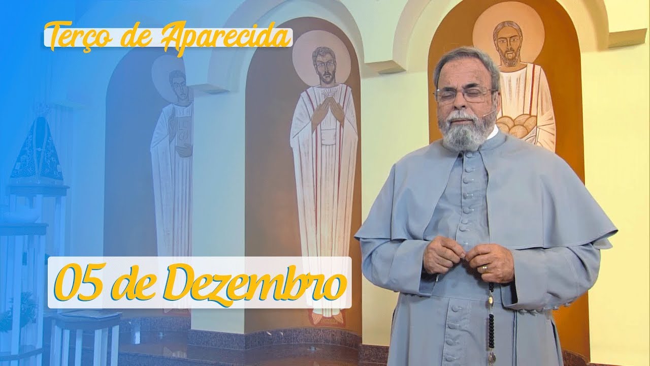 Terço de Aparecida com Pe. Antonio Maria - 05 de Dezembro de 2019