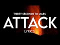 30 Seconds To Mars - Attack (Lyric Video)