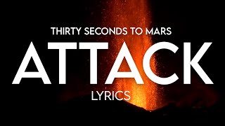 30 Seconds To Mars - Attack (Lyric Video)