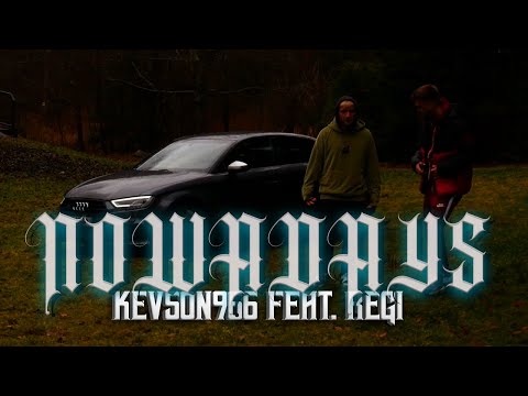 kevson966 - nowadays ft. ReGi  (prod. Empotte) (🎥: wiky_259) 4K