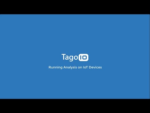 Running Analysis on IoT Devices | TagoIO