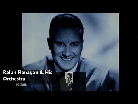 Ralph Flanagan & His Orchestra - Joshua (1950)