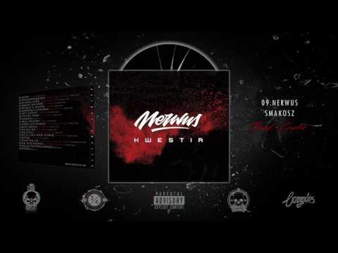 09. NERWUS - SMAKOSZ