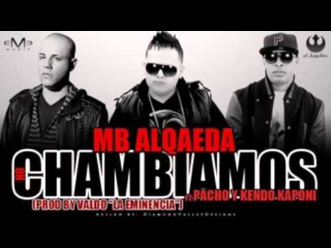Kendo Kaponi Ft. Mb Alqaeda & Pacho - No Chambiamos (C) 2012
