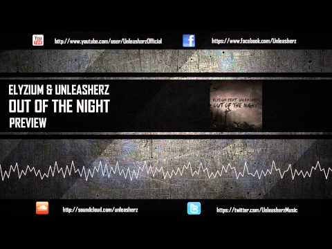 Elyzium & Unleasherz - Out Of The Night (Preview)