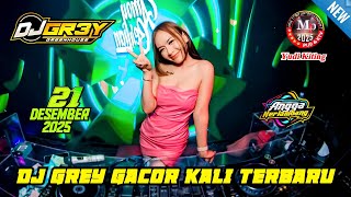 Download lagu 'GACOR SANAK' DJ GREY 21 DESEMBER 2025 FULL BASS || MP CLUB PEKANBARU #djviral mp3