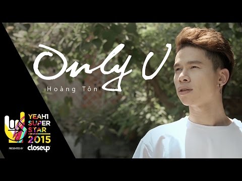 Only U | Hoàng Tôn | Yeah1 Superstar (Official MV)