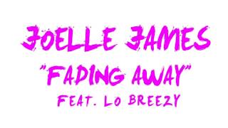 Joelle James Feat. Chris Brown (Lo Breezy) - Fading Away w/Lyrics (2012)