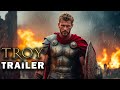 Troy 2025 First Trailer Chris Hemsworth Warner Bros