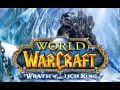 World of Warcraft: Wrath of the Lich King [OST] #01 ...