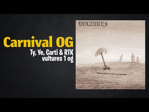 Ye, Ty Dolla $ign - CARNIVAL OG (new verse) | CDQ LEAK