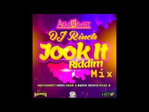 Jook It Riddim Mix 2018 by DJ Rinch (AkaiiUsweet x Adam O x Imark x Byron Messia x Nicha B)