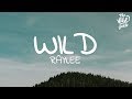 Raylee - Wild (Lyrics) Raylee - Wild (Lyrics)