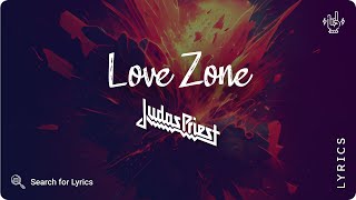 Judas Priest - Love Zone (Lyrics video for Desktop)