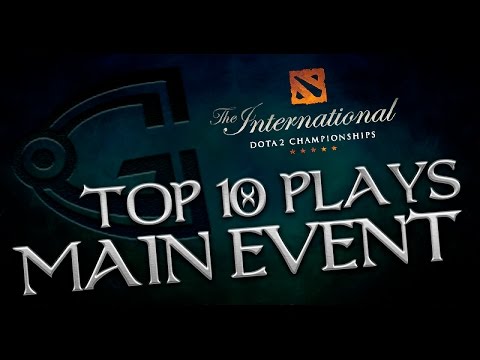 Top 10 Plays - Main Event @ The International 2015