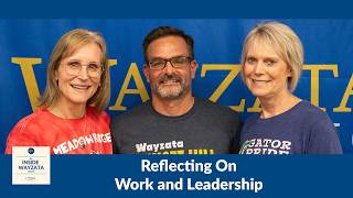 Lessons from Three Retiring Principals: A Journey Through Education | The Inside Wayzata Podcast