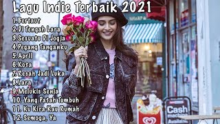 Download lagu Kumpulan Musik Indie Terbaik Terpopuler 2021 mp3