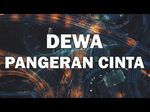 Dewa - Pangeran Cinta | Official Lirik Video (Bahasa Indonesia)
