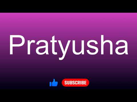 How to correctly pronounce - Pratyusha