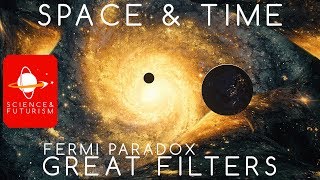 Fermi Paradox Great Filters: Space and Time